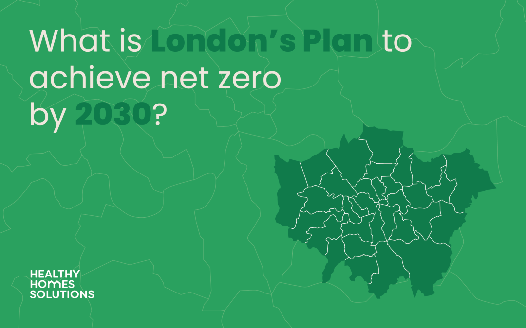 What is London’s Plan to Achieve Net Zero by 2030?