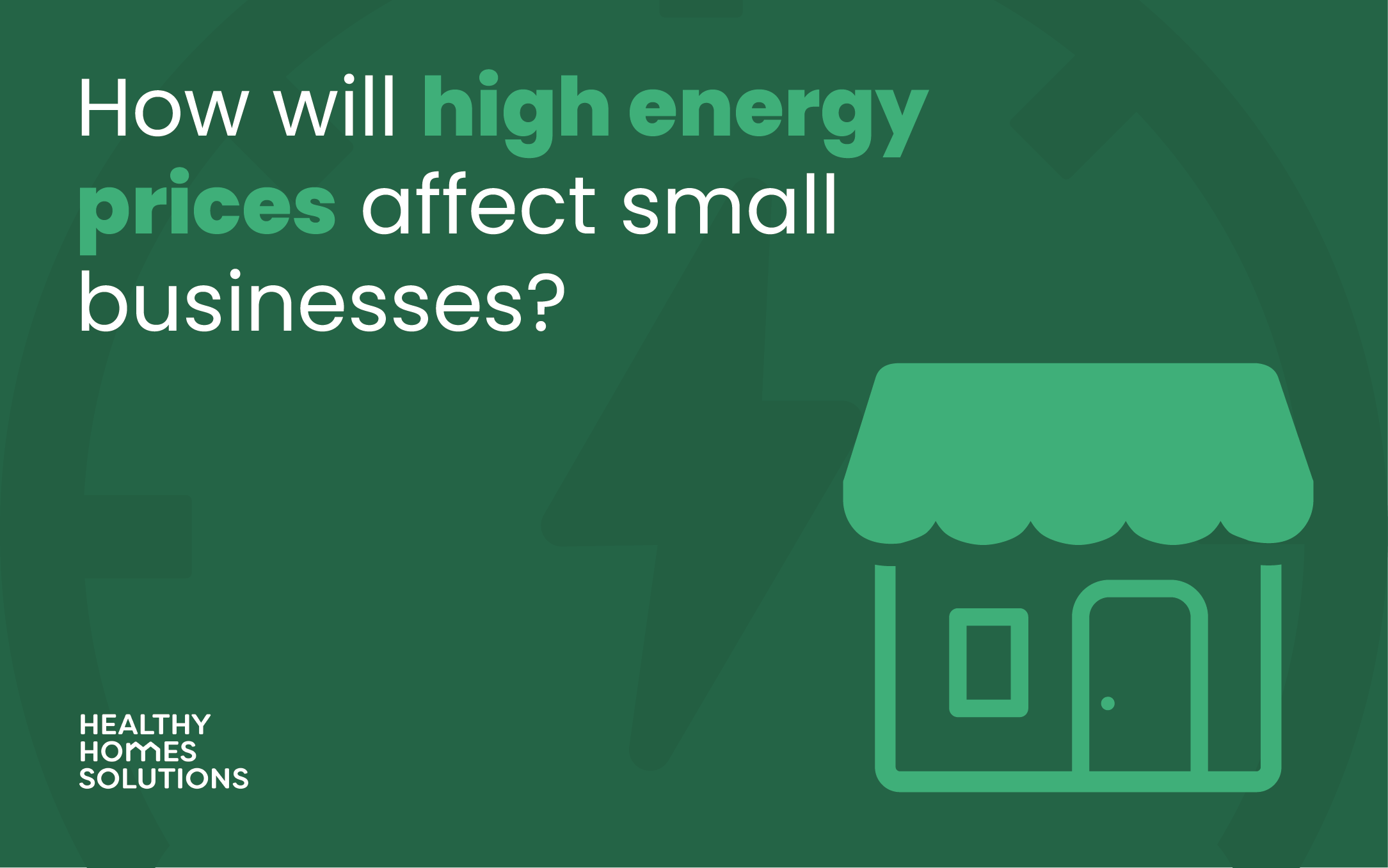 How Will High Energy Prices Affect Small Businesses? - Healthy Homes ...